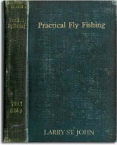 Larry St. John Classic Fly Fishing eBook: Practical Fly Fishing