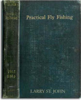 Larry St. John Classic Fly Fishing eBook: Practical Fly Fishing